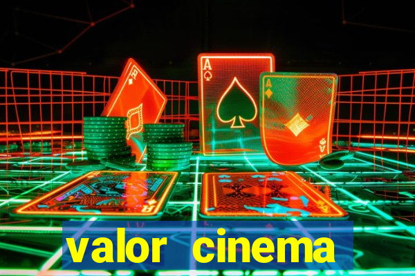 valor cinema shopping paralela